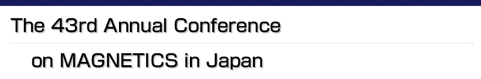 The 43rd Annual Conference on MAGNETICS in Japan