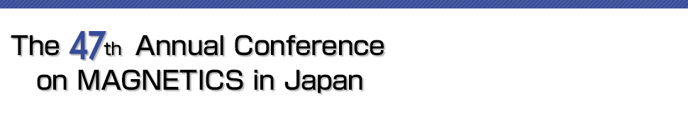 Abstract Download | The 47th Annual Conference on MAGNETICS in Japan